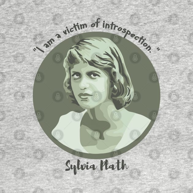 Sylvia Plath Portrait and Quote by Slightly Unhinged